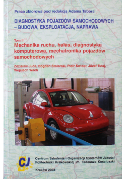 Diagnostyka pojazdów samochodowych budowa eksploatacja naprawa tom II