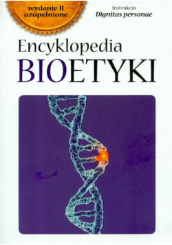 Encyklopedia bioetyki. Personalizm chrześcijański