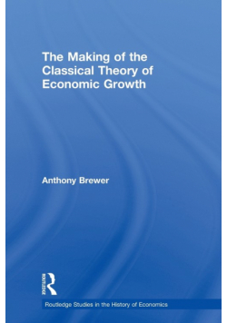The Making of the Classical Theory of Economic Growth