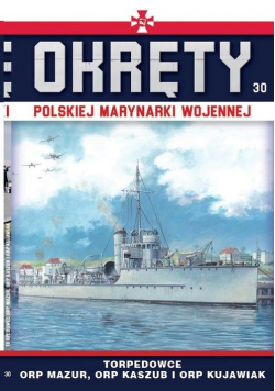 Okręty Polskiej Marynarki Wojennej Tom 30 Torpedowce