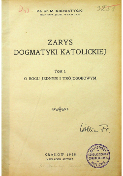 Zarys Dogmatyki Katolickiej tom I o Bogu jednym i trójosobowym 1928 r.