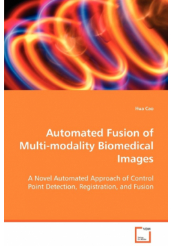 Automated Fusion of Multi-modality Biomedical Images