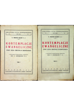 Kontemplacje Ewangeliczne żywot Jezusa Chrystusa w rozmyślaniach II Tomy 1929 r
