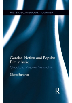 Gender, Nation and Popular Film in India
