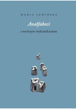 Analfabeci z wyższym wykształceniem