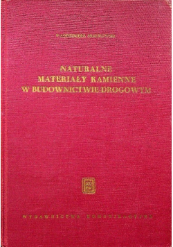 Naturalne materiały kamienne w budownictwie drogowym