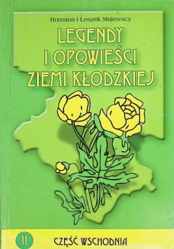Legendy i opowieści ziemi kłodzkiej Część wschodnia