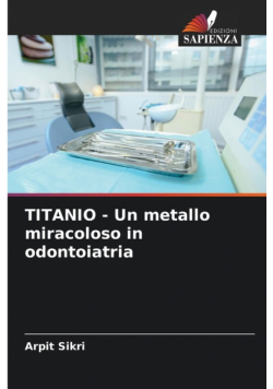 TITANIO - Un metallo miracoloso in odontoiatria