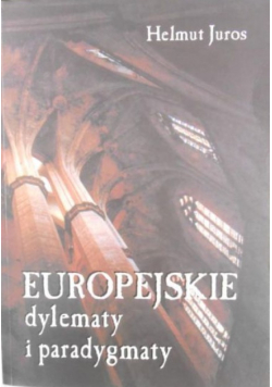 Europejskie dylematy i paradygmaty