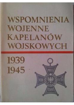 Wspomnienia wojenne kapelanów wojskowych