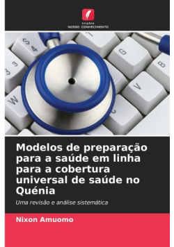 Modelos de preparação para a saúde em linha para a cobertura universal de saúde no Quénia