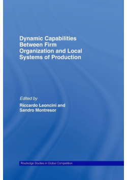 Dynamic Capabilities Between Firm Organisation and Local Systems of Production