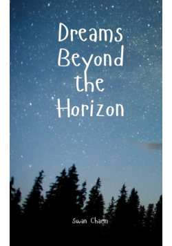 Dreams Beyond the Horizon