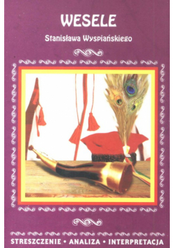 Wesele Stanisława Wyspiańskiego