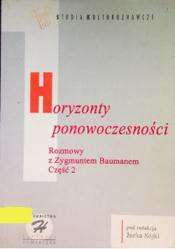 Horyzonty ponowoczesności Część 2