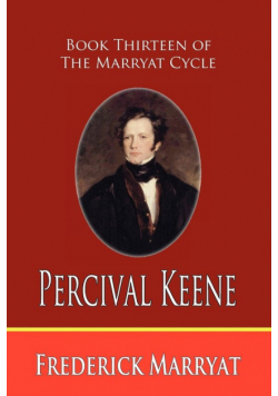 Percival Keene (Book Thirteen of the Marryat Cycle)
