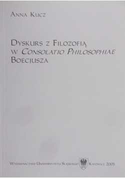 Dyskurs z Filozofią w Consolatio Philosophiae Boecjusza