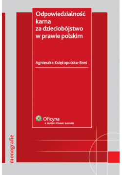 Odpowiedzialność karna za dzieciobójstwo w prawie polskim