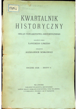 Kwartalnik historyczny Rocznik XXIII zeszyt 4 1909 r