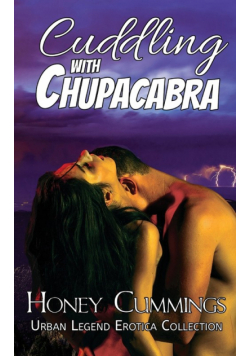 Cuddling with Chupacabra