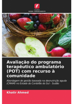 Avaliação do programa terapêutico ambulatório (POT) com recurso à comunidade