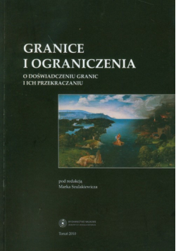 Szulakiewicz Marek - Granice i ograniczenia