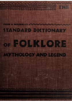 Standard Dictionary of folklore mythology and legend 1949 r.