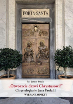 Otwórzcie drzwi Chrystusowi!