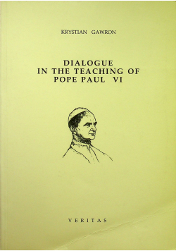 Dialogue in the teching of Pope Paul VI