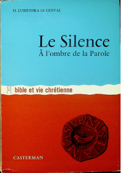 Le Silence a l ombre de la Parole