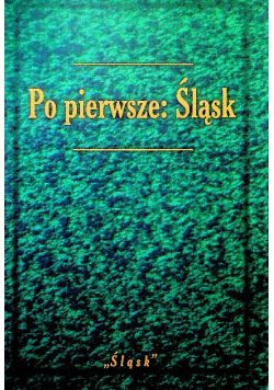 Po pierwsze Śląsk