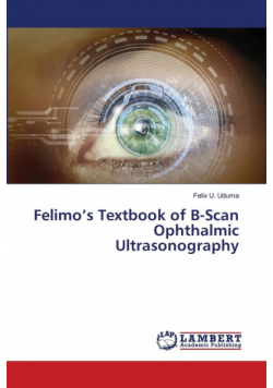 Felimo's Textbook of B-Scan Ophthalmic Ultrasonography