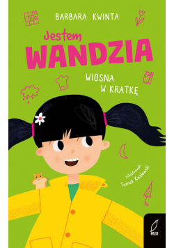 Jestem Wandzia. Wiosna w kratkę