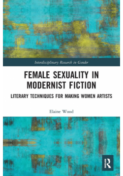 Female Sexuality in Modernist Fiction