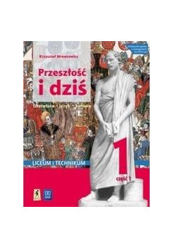 J.polski LO Przeszłość i dziś 1/1 w.2019 WSiP