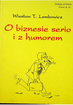 O biznesie serio i z humorem