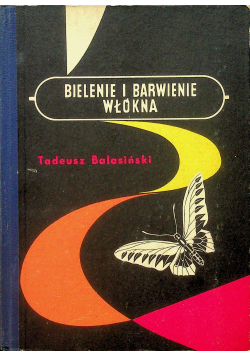 Bielenie i barwienie włókna