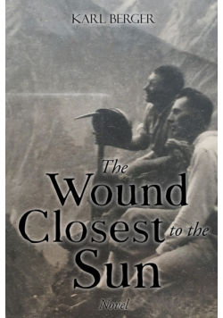 The Wound Closest to the Sun Novel