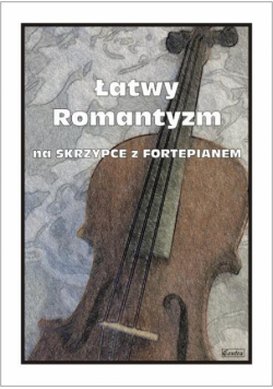 Łatwy Romantyzm na skrzypce z fortepianem