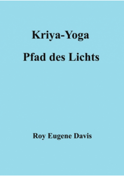 Kriya-Yoga, Pfad des Lichts