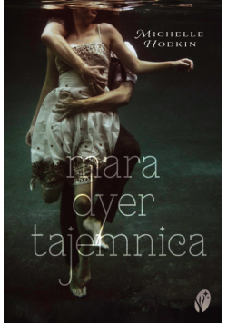 Mara Dyer. Tajemnica