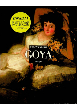 Wielcy Malarze Tom 30 Goya