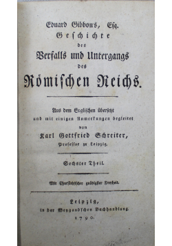 Geschichte des Verfalls und Untergangs des Romischen Reichs 1790 r.