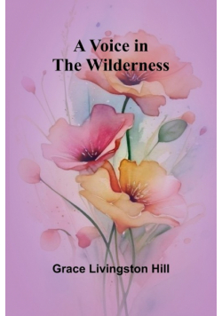 A Voice in the Wilderness