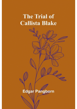 The Trial of Callista Blake