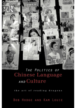 Politics of Chinese Language and Culture
