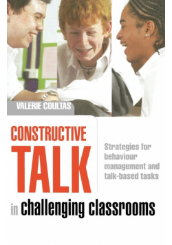 Constructive Talk in Challenging Classrooms