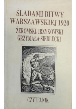 Śladami bitwy warszawskiej 1920