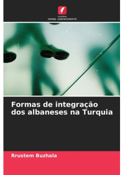 Formas de integração dos albaneses na Turquia