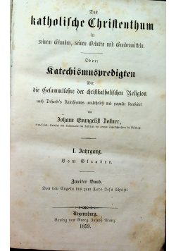 Das katholische christentum in seinen Glauben seinem Geboten und Gnadenmitteln 1859 r